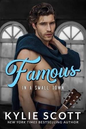 Famous in a Small Town by Kylie Scott