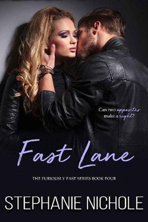 Fast Lane by Stephanie Nichole