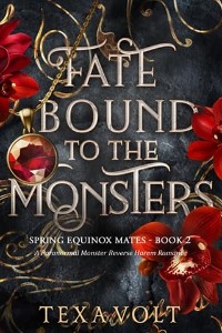 Fate Bound to the Monsters by Texa Volt