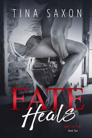 Fate Heals by Tina Saxon