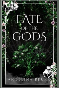Fate of the Gods by Angelina Bruno