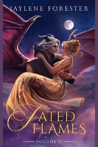 Fated Flames, Volume Two by Jaylene Forester