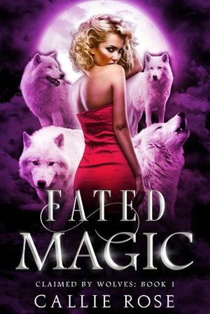 Fated Magic by Callie Rose