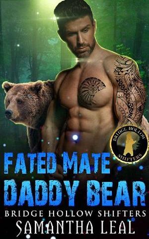 Fated Mate Daddy Bear by Samantha Leal