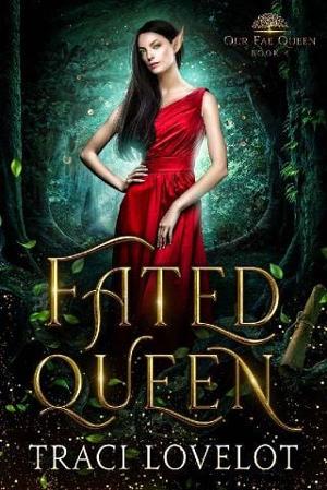 Fated Queen by Traci Lovelot