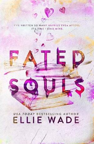 Fated Souls by Ellie Wade