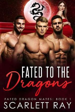Fated to the Dragons by Scarlett Ray