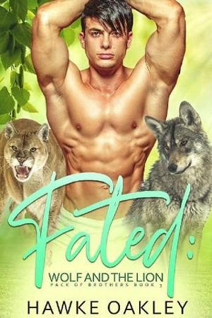 Fated: Wolf and the Lion by Hawke Oakley