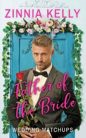 Father of the Bride by Zinnia Kelly