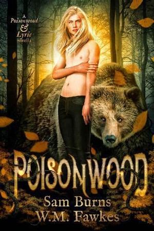 Poisonwood by Sam Burns, W.M. Fawkes