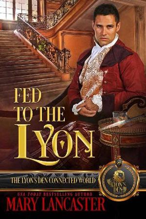Fed to the Lyon by Mary Lancaster