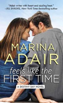 Feels Like the First Time by Marina Adair