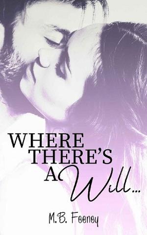 Where There’s a Will by M. B. Feeney