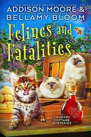 Felines and Fatalities by Addison Moore