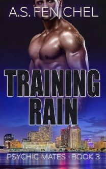 Training Rain by A.S. Fenichel