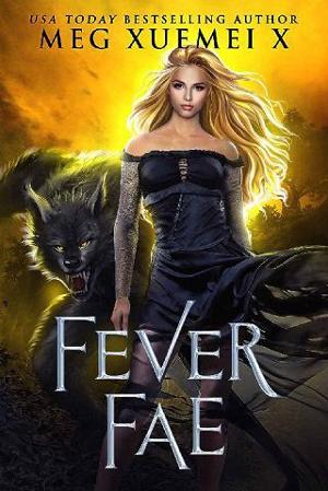 Fever Fae by Meg Xuemei X