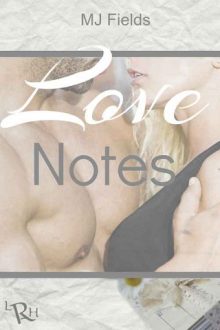 Love Notes by M.J. Fields