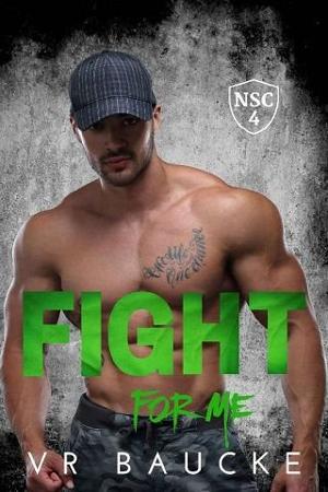 Fight for Me by VR Baucke