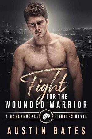 Fight for the Wounded Warrior by Austin Bates