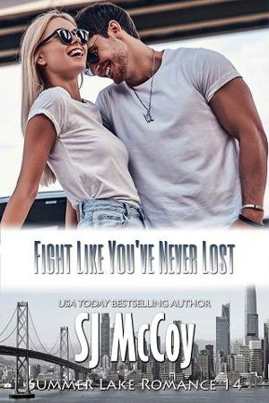 Fight Like You’ve Never Lost by S.J. McCoy