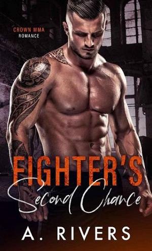 Fighter’s Second Chance by A. Rivers - online free at Epub