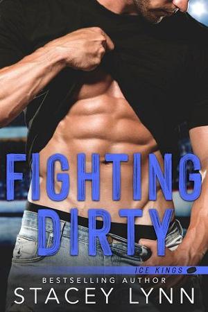 Fighting Dirty by Stacey Lynn