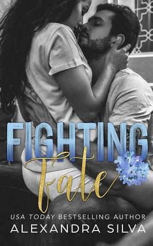 Fighting Fate by Alexandra Silva