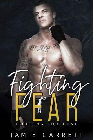 Fighting Fear by Jamie Garrett