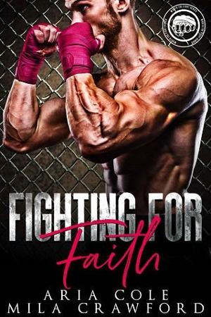 Fighting for Faith by Aria Cole, Mila Crawford