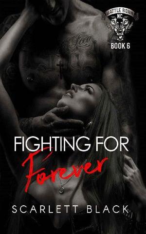 Fighting for Forever by Scarlett Black