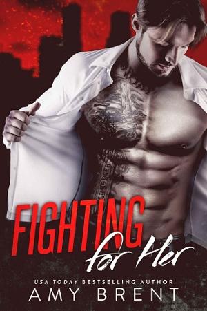 Fighting for Her by Amy Brent