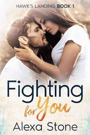 Fighting for You by Alexa Stone