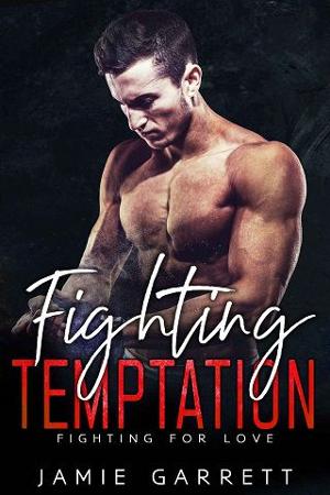Fighting Temptation by Jamie Garrett