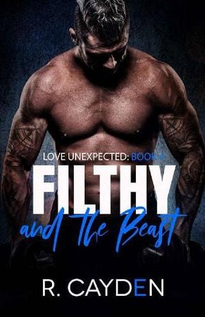 Filthy and the Beast by R. Cayden