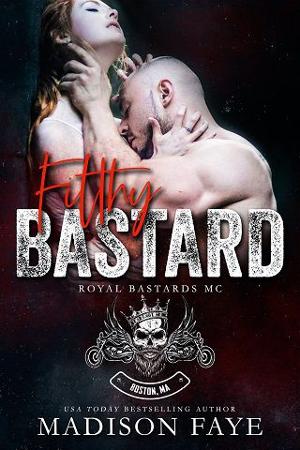 Filthy Bastard by Madison Faye