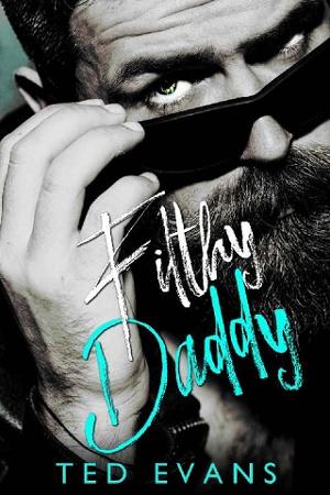 Filthy Daddy by Ted Evans