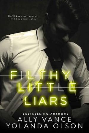 Filthy Little Liars by Yolanda Olson