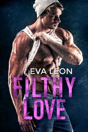 Filthy Love by Eva Leon