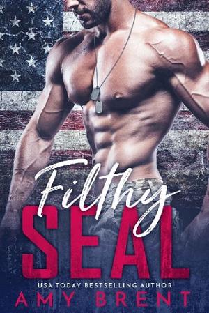 Filthy SEAL by Amy Brent