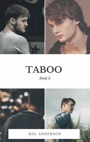 Taboo 5: Final Episode by Kol Anderson