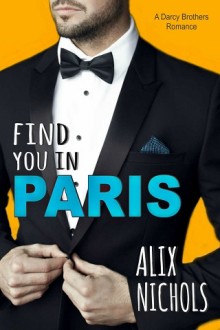 Find You in Paris (Bistro La Bohème #8) by Alix Nichols