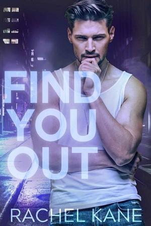 Find You Out by Rachel Kane