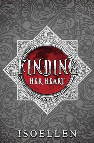Finding Her Heart by Isoellen