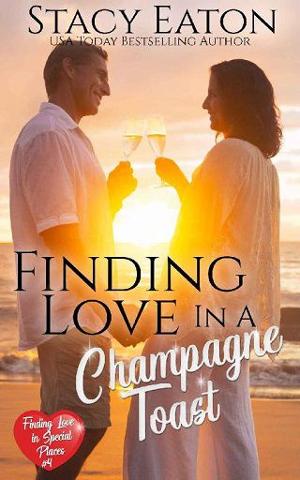 Finding Love with a Champagne Toast by Stacy Eaton