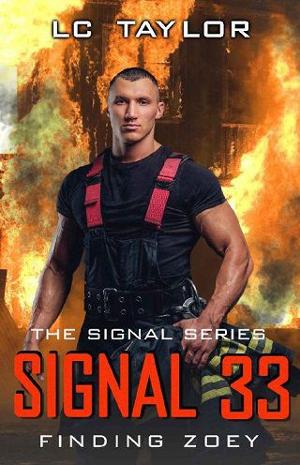 Signal 33: Finding Zoey by LC Taylor