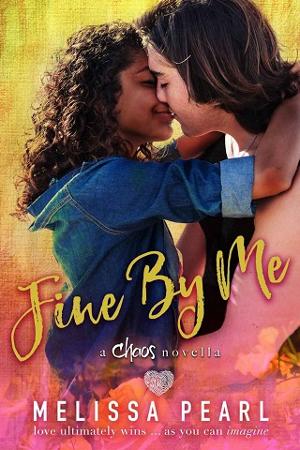 Fine By Me by Melissa Pearl