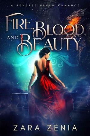 Fire, Blood, and Beauty by Zara Zenia