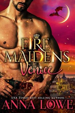 Fire Maidens: Venice by Anna Lowe