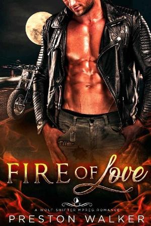 Fire Of Love by Preston Walker