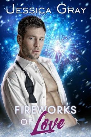 Fireworks of Love by Jessica Gray